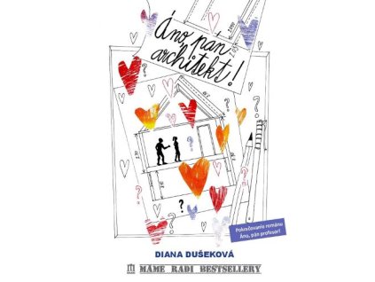 Áno, pán architekt!