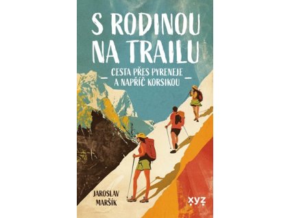 S rodinou na trailu