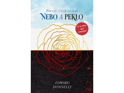 Biblické učenie na tému NEBO A PEKLO