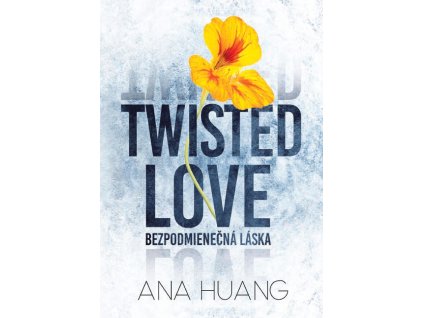 Twisted Love: Bezpodmienečná láska
