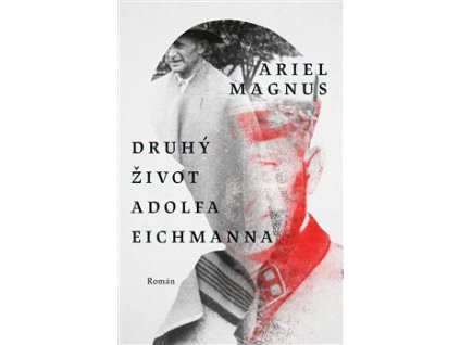 Druhý život Adolfa Eichmanna