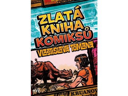 Zlatá kniha komiksů Vlastislava Tomana