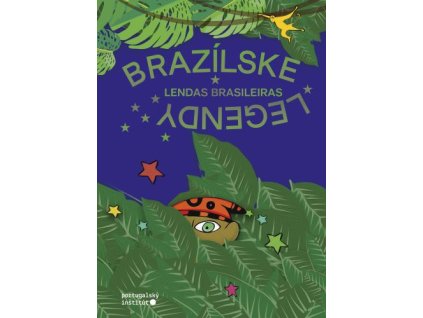 Brazílske legendy / Lendas Brasileiras