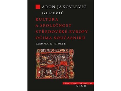 Kultura a společnost středověké Evropy očima současníků