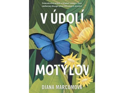 V údolí motýľov