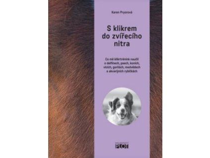 S klikrem do zvířecího nitra
