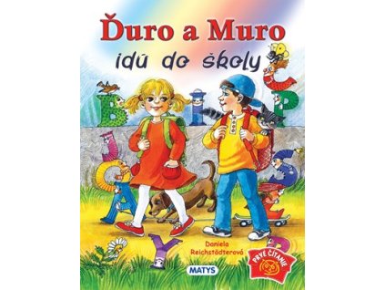 Ďuro a Muro idú do školy