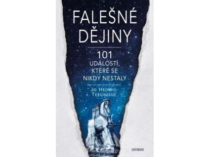 Falešné dějiny - 101 věcí, které se nikdy nestaly