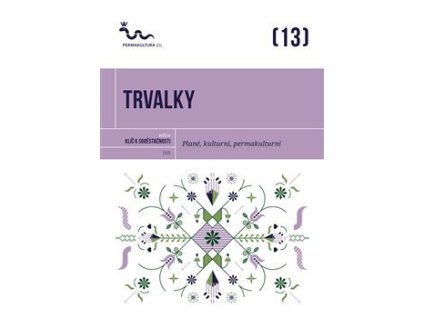 Trvalky - Plané, kulturní, permakulturní