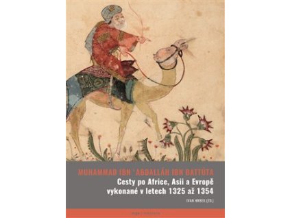 Cesty po Africe, Asii a Evropě vykonané v l. 1325 až 1354