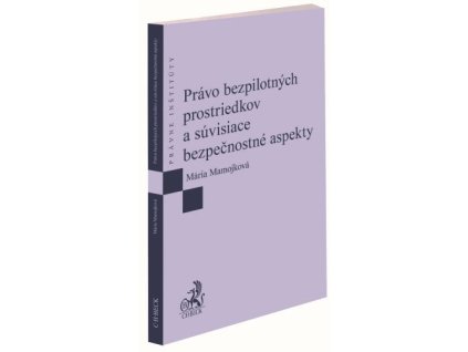 Právo bezpilotných prostriedkov a súvisiace bezpečnostné aspekty
