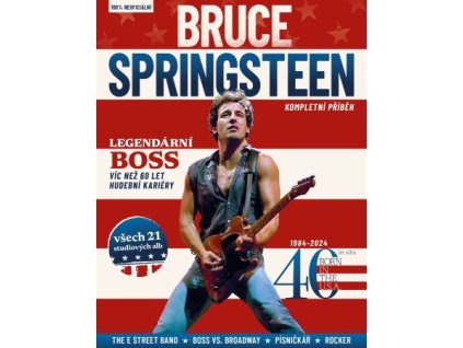 Bruce Springsteen – Kompletní příběh