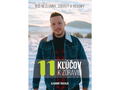 11 Kľúčov k zdraviu