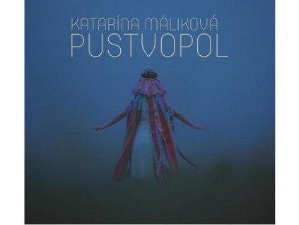 Katarína Malíková: Pustvopol