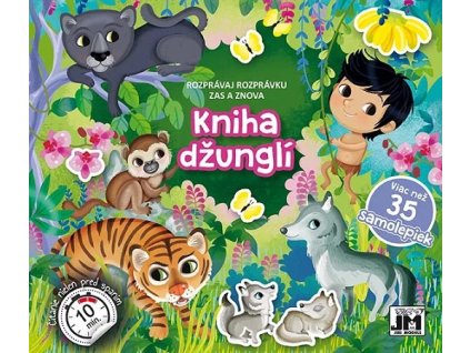 Rozprávaj rozprávku zas a znova - Kniha džunglí