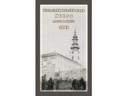 Historická letecká mapa Nitra - mesto a okolie 1949