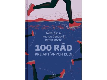 100 rád pre aktívnych ľudí