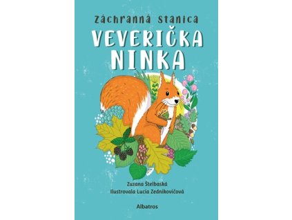 Záchranná stanica: Veverička Ninka