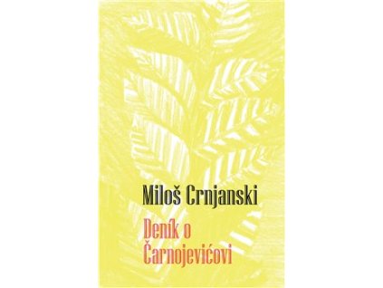 Deník o Čarnojevićovi