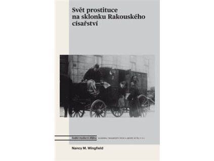 Svět prostituce na sklonku Rakouského císařství
