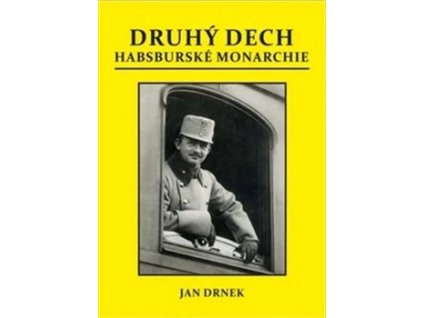 Druhý dech habsburské monarchie