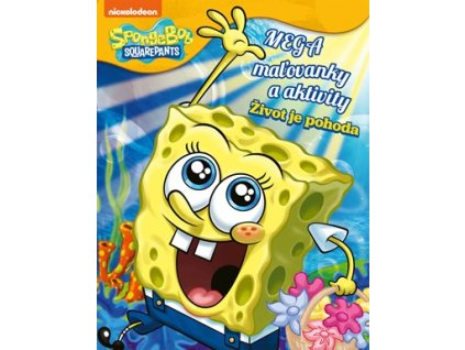 SpongeBob - Mega maľovanky a aktivity - Život je pohoda