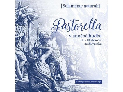 Solamente Naturali: Pastorella De Luxe / Vianočná hudba