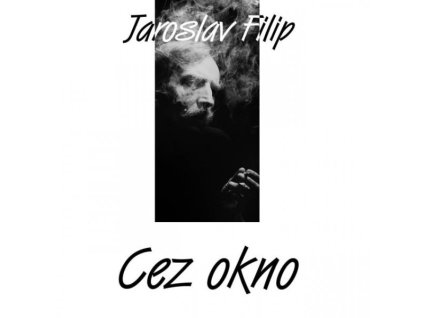 Jaroslav Filip: Cez Okno LP