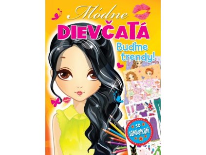 Módne dievčatá - Buďme trendy! (2vyd.)