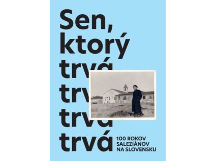 Sen, ktorý trvá