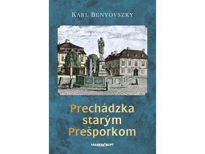 Prechádzka starým Prešporkom
