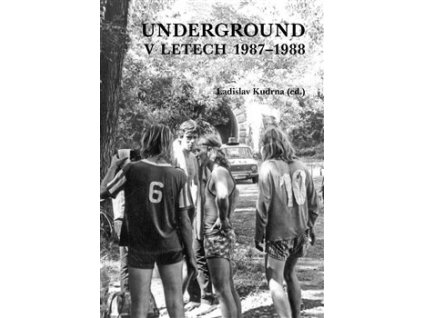 Underground v letech 1987-1988