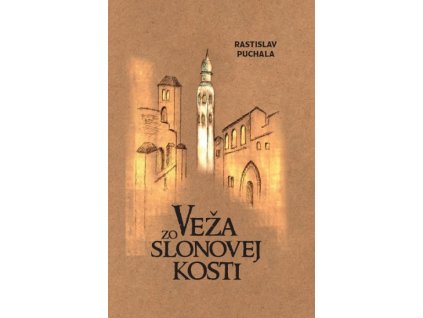 Veža zo slonovej kosti (2.vydanie)