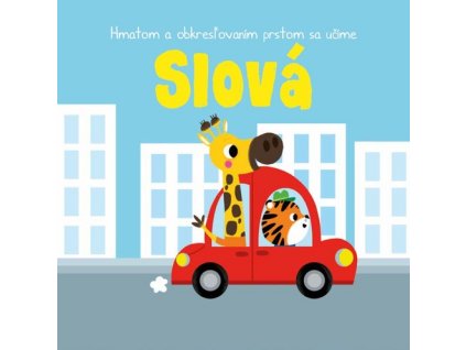 Hmatom a obkresľovaním prstom sa učíme Slová