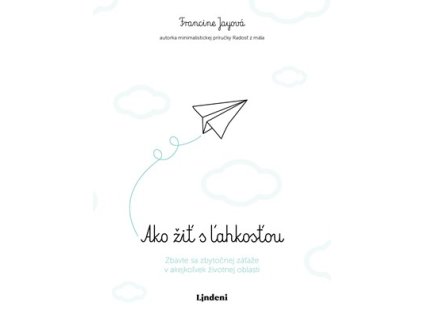 Ako žiť s ľahkosťou
