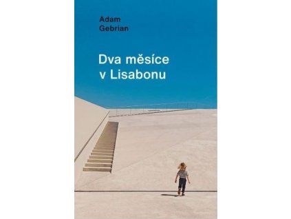 Dva měsíce v Lisabonu