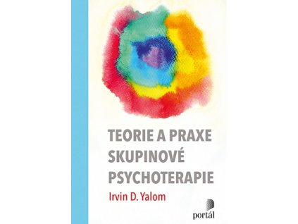 Teorie a praxe skupinové psychoterapie