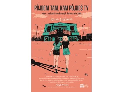 Pôjdem tam, kam pôjdeš ty