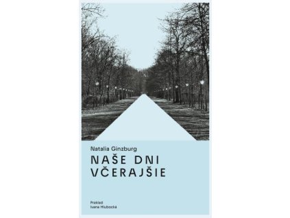 Naše dni včerajšie