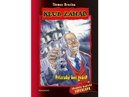 Klub záhad – Prízraky bez tváre