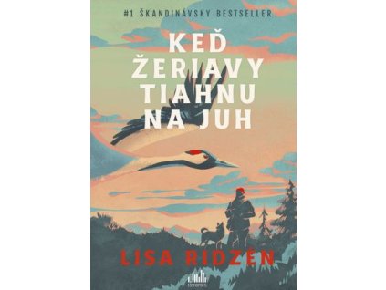 Keď žeriavy tiahnu na juh