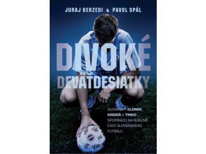 Divoké deväťdesiatky