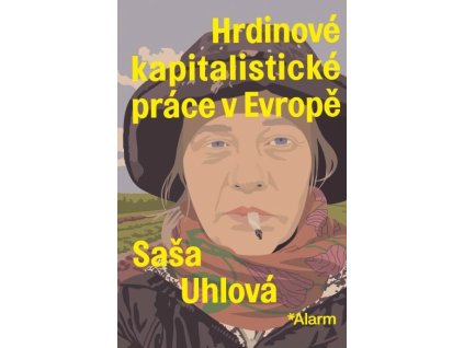 Hrdinové kapitalistické práce v Evropě