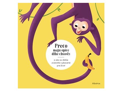 Prečo majú opice dlhé chvosty?