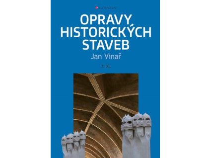 Opravy historických staveb 2.díl