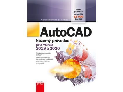 AutoCAD: Názorný průvodce pro verze 2019 a 2020