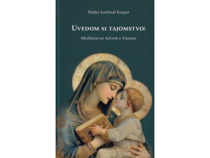 Uvedom si tajomstvo!