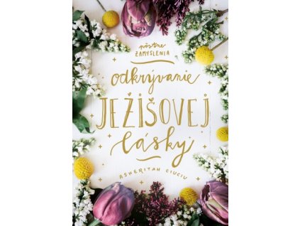 Odkrývanie Ježišovej lásky