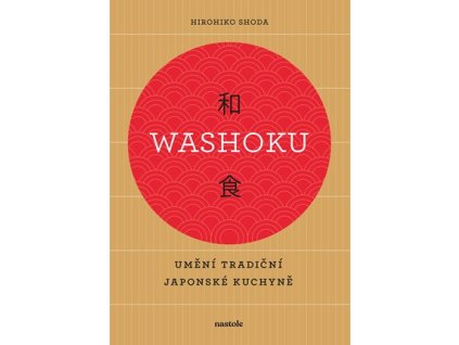 Washoku - Umění tradiční japonské kuchyně