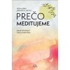Prečo meditujeme